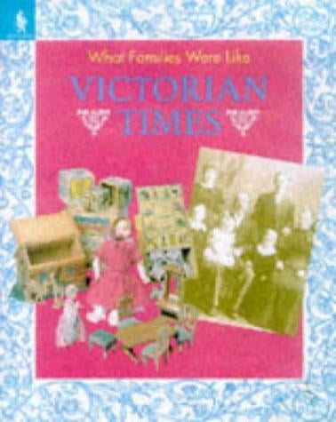 Victorian Times (What Families Were Like)