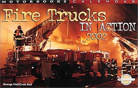 Motorbooks Calendar Fire Trucks in Action 2002