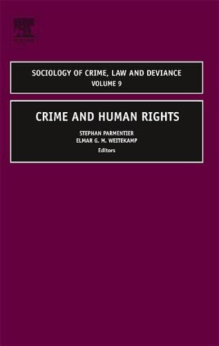 Crime and Human Rights, Volume 9 (Sociology of Crime, Law and Deviance)