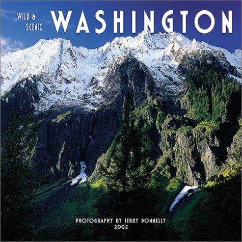 Wild & Scenic Washington 2002 Wall Calendar