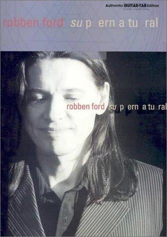 Robben Ford Supernatural (Authentic Guitar-Tab)