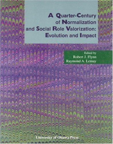 A Quarter-Century of Normalization and Social Role Valorization: Evolution and Impact