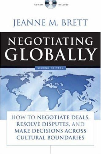 Negotiating Globally: How to Negotiate Deals, Resolve Disputes, and Make Decisions Across Cultural Boundaries (Jossey-Bass Business & Management)
