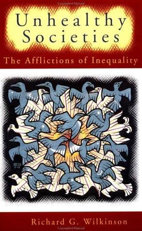 Unhealthy societies: the afflictions of inequality