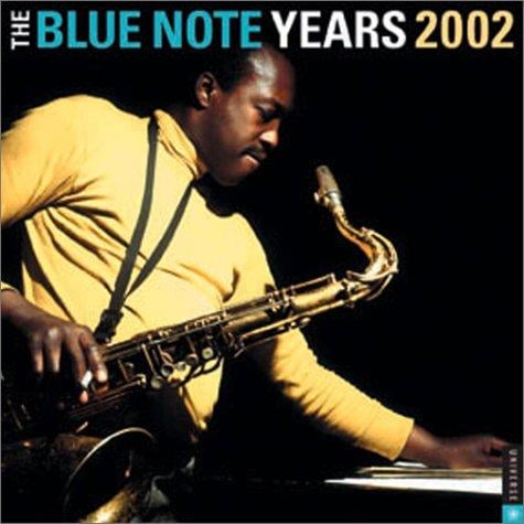 The Blue Note Years 2002 Wall Calendar