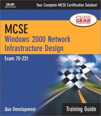 MCSE Training Guide (70-221): Windows 2000 Network Infrastructure Design (2nd Edition) (Training Guide)