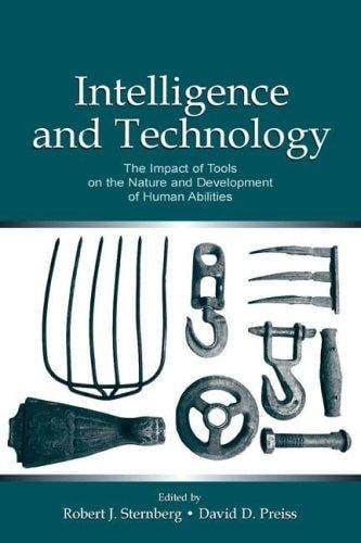 Intelligence and Technology: The Impact of Tools on the Nature and Development (The Educational Psychology Series) (The Educational Psychology Series)