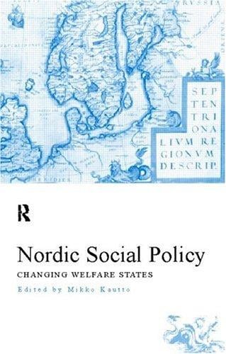 Nordic Social Policy: Changing Welfare States