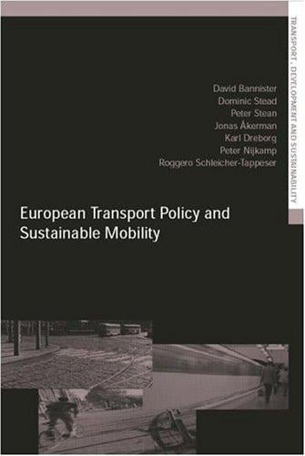 European Transport Policy and Sustainable Mobility (Transport, Development & Sustainability)