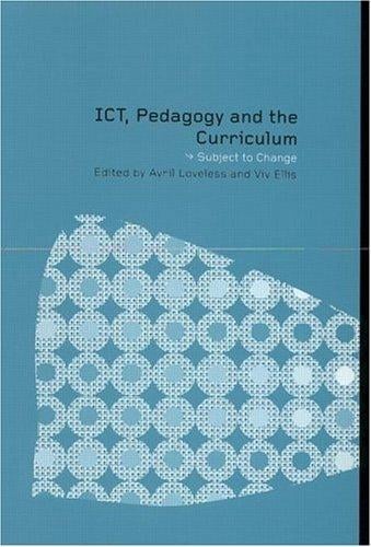 ICT, Pedagogy and the Curriculum