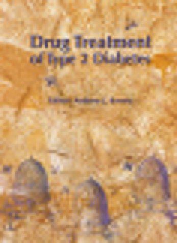 Drug Treatment of Type 2 Diabetes