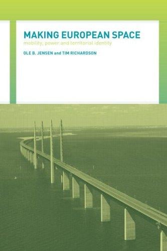 Making European Space: Mobility, Power and Territorial Identity