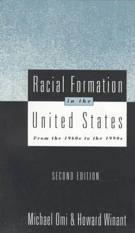 Racial formation in the United States: from the 1960s to the 1990s