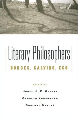 Literary Philosophers: Borges, Calvino, Eco