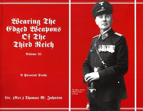 Wearing the Edged Weapons of the Third Reich, Volume III