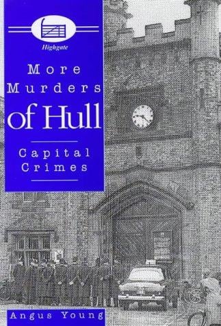More Murders of Hull