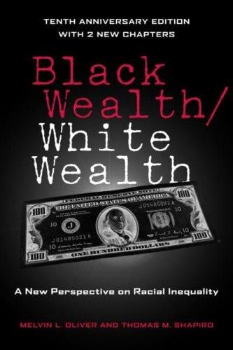 Black Wealth / White Wealth: A New Perspective on Racial Inequality 2E