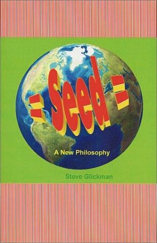 Seed: A New Philosophy