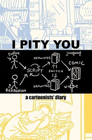 I Pity You: A Cartoonist's Diary