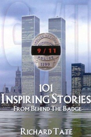 9/11: 101 Inspiring Stories From Behind the Badge