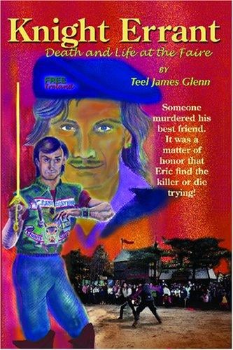 Knight Errant: Death and life at the Faire