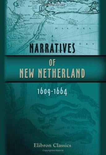 Narratives of New Netherland, 1609-1664