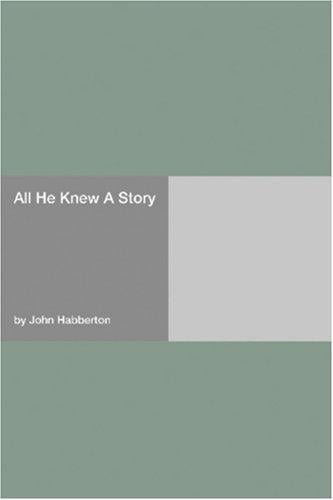 All He Knew A Story