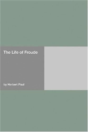 The Life of Froude