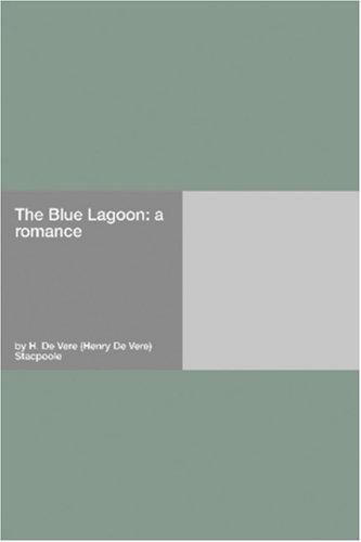 The Blue Lagoon: a romance