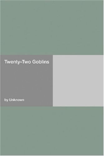 Twenty-Two Goblins
