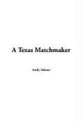 A 'texas Matchmaker