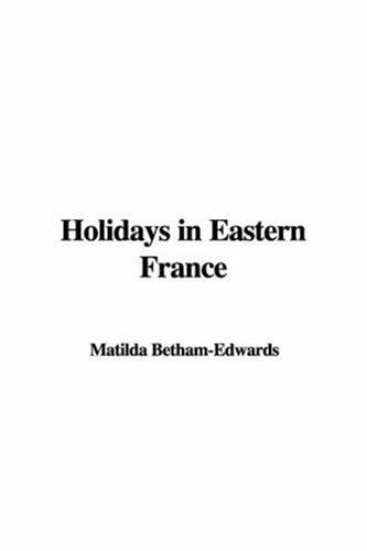 Holidays In Eastern France