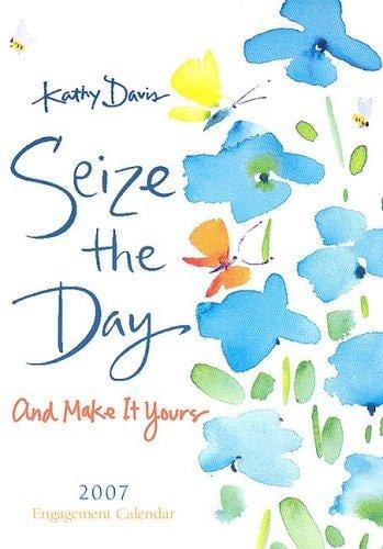 Seize the Day, 2007 Engagement Calendar