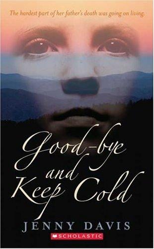 Good-bye And Keep Cold