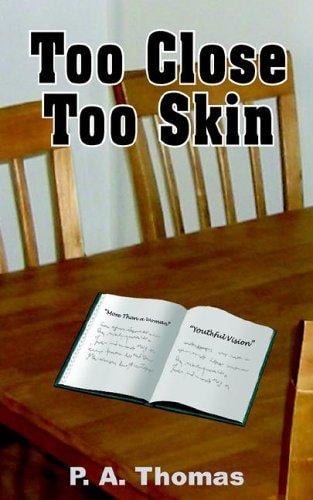 Too Close Too Skin