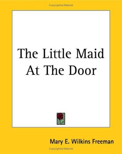 The Little Maid at the Door