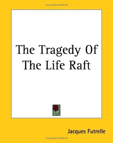 The Tragedy of the Life Raft