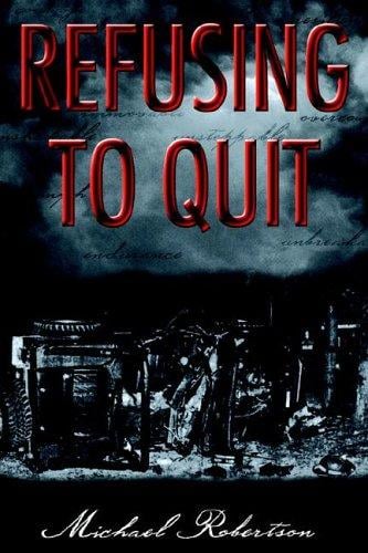 Refusing to Quit