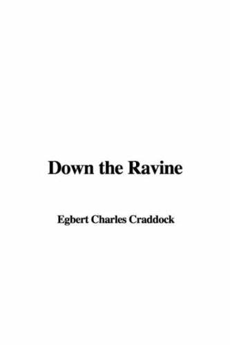 Down the Ravine