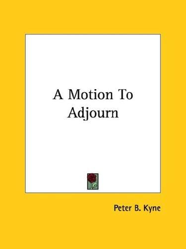 A Motion To Adjourn
