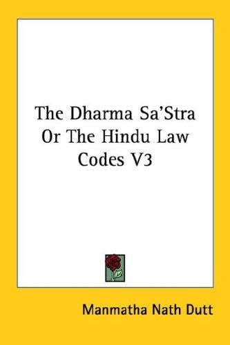 The Dharma Sa'Stra Or The Hindu Law Codes V3