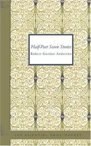 Half-Past Seven Stories