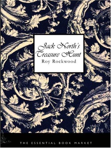 Jack North\'s Treasure Hunt (Large Print Edition): Or, Daring Adventures in South America