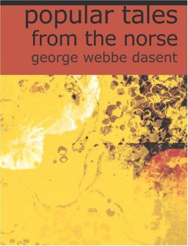 Popular Tales from the Norse (Large Print Edition)