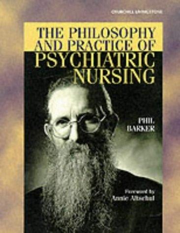 The Philosophy and Practice of Psychiatric Nursing: Selected Writings