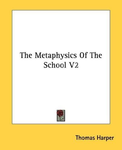 The Metaphysics Of The School V2