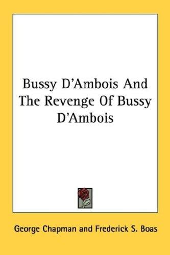 Bussy D'Ambois And The Revenge Of Bussy D'Ambois