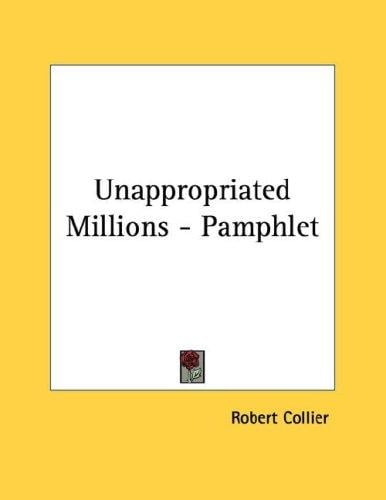 Unappropriated Millions - Pamphlet