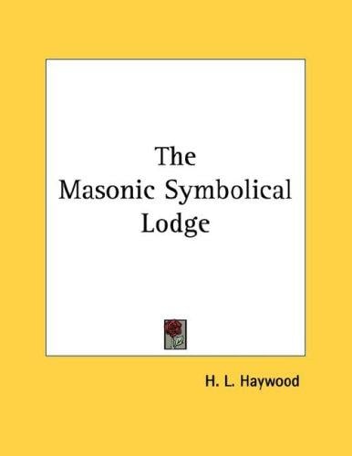 The Masonic Symbolical Lodge