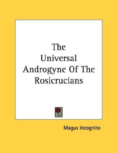 The Universal Androgyne Of The Rosicrucians